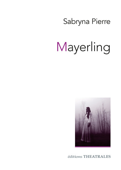 Mayerling suivi de Ambrosia Sosostris