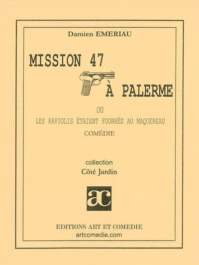 Mission 47 à Palerme ou Les ravioli étaient fourrés au maquereau
