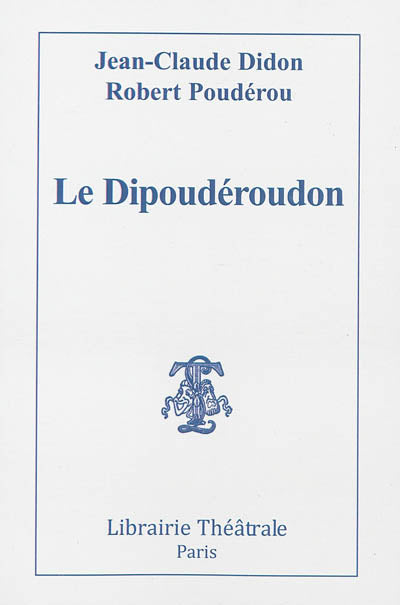 Le Dipoudéroudon