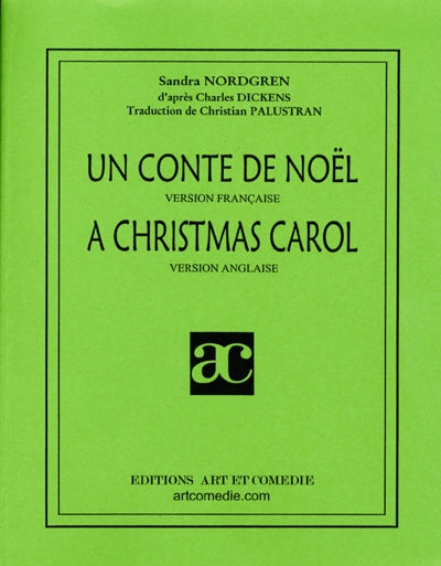 Un conte de Noël. A Christmas Carol