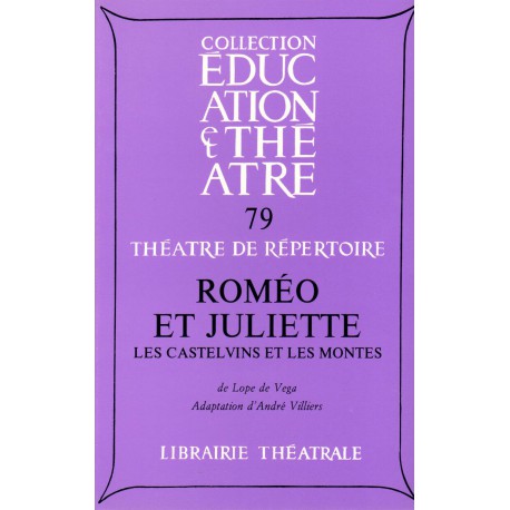 Roméo et Juliette : les Castelvins et les Montes : tragi-comédie en 3 journées
