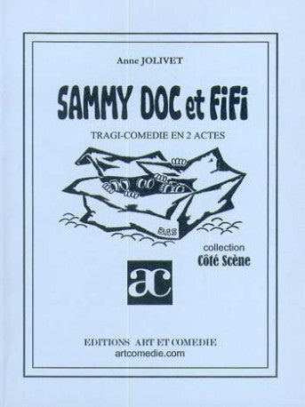 Sammy Doc et Fifi : tragi-comédie en 2 actes